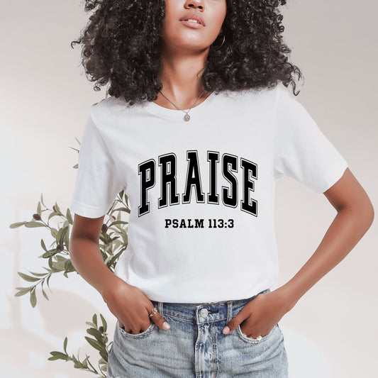PRAISE Pslam 113:3 T-SHIRT