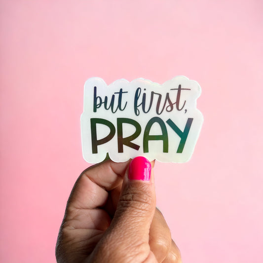 but first Pray Sticker